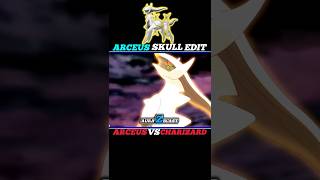 ARCEUS VS CHARIZARD  ASH ARCEUS SKULL EDIT ☠ POKEMON SHORTS arceus greninja pokemon shorts [upl. by Angie]