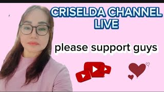 Criselda Senolos Channel live please support and like thank you guys [upl. by Sacks553]