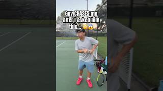 Guy CHASES me after I asked him this… 😱😳 tennis pickleball shorts funny short [upl. by Cassius779]