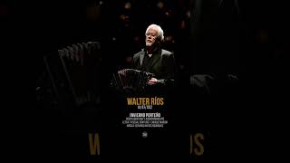 INVIERNO PORTEÑO  Bandoneón de Walter Ríos A 82 años de su nacimiento Tango Piazzolla Gotan [upl. by O'Brien]