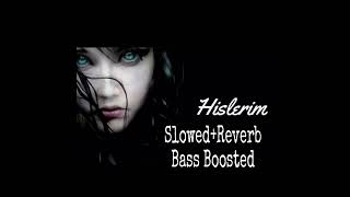 HislerimSlowedReverbBass boosted [upl. by Abagael29]