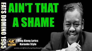 Fats Domino Aint That A Shame 1956 4K Lyrics [upl. by Gracie682]