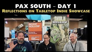 PAX South  Day 1 Reflection on Tabletop Indie Showcase [upl. by Notsnarc453]