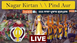 NAGAR KIRTAN  DHAN DHAN SHRI GURU NANAK DEV JI DE PARKASH UTSAV  TE LAKH LKHA VADYIAN [upl. by Knowlton]