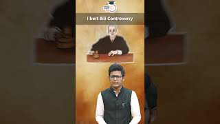 Ilbert Bill Controversy  Modern History of India [upl. by Yenaled949]