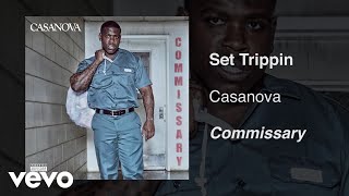 Casanova  Set Trippin Audio [upl. by Swihart418]