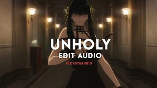 Unholy  Sam smith ft Kim petras Edit Audio [upl. by Phillipp]