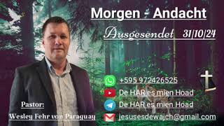 Pastor Wesley Fehr  MorgenAndacht 311024 [upl. by Yssis713]