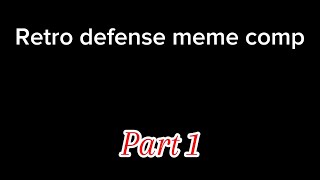 Retro defense meme comp [upl. by Liarret]