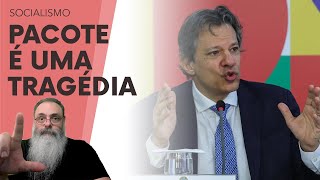 DETALHAMENTO do PACOTEBOMBA do HADDAD é AINDA PIOR que o IMAGINADO com POUCO CORTE e MUITO IMPOSTO [upl. by Etra]