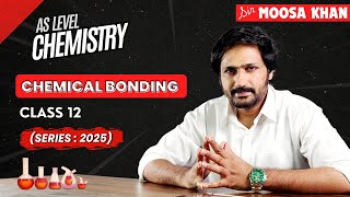 AS CHEMICAL BONDING CLASS 12 QUESTIONS  2024  Latest Series By Sir Moosa Khan [upl. by Cressi]