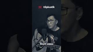 Titip Rindu Buat Ayah  Ebiet G Ade cover klipkustik akustikcover coverlagu shorts feed [upl. by Orgell]