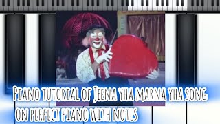 Jeena yahan marna yahan song tutorial on perfect pianopiano pianomusic jeenayahanmarnayahan song [upl. by Murrah998]