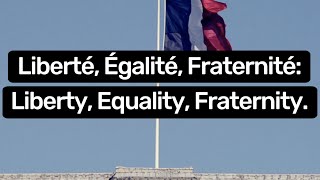 Liberté égalité fraternité [upl. by Ap]