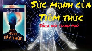 Sách Nói Phú Thịnh TT Sức Mạnh Của Tiềm Thức [upl. by Octavius]