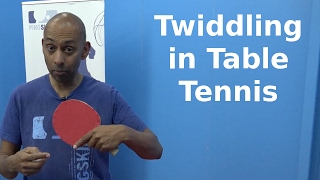 Twiddling  Table Tennis  PingSkills [upl. by Kam]