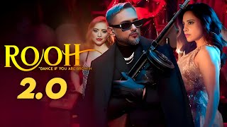 ROOH Official Video YO YO HONEY SINGH  NUSHRRATT BHARUCCHA  HRITU ZEE BHUSHAN KUMAR [upl. by Purdum]