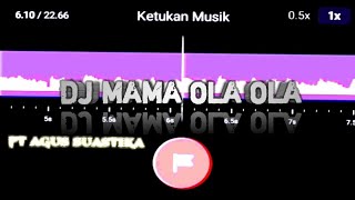 DJ MAMA OLA OLA ✨  STORY WA 30 DETIK JEDAG JEDUG BEAT VN VIRAL TIK TOK [upl. by Eelano]