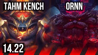 TAHM KENCH vs ORNN TOP  NA Master  1422 [upl. by Llednek590]