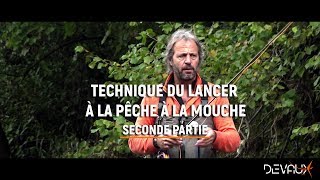 Pêche à la mouche  Technique de lancer pour débuter ou se perfectionner – Deuxième partie [upl. by Atteinotna73]