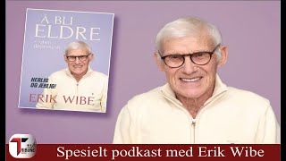 Å ble eldre uten depresjon  Spesielt intervju med Erik Wibe  How become old without depression [upl. by Onfre297]