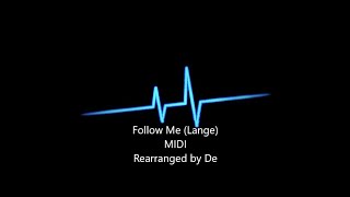 Follow Me Lange MIDI Rearranged by De [upl. by Eldwin]