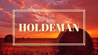 Holdeman [upl. by Sesom]