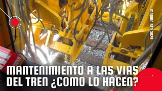 Asi se hace el mantenimiento de las vias del tren explicado paso a paso [upl. by Lamberto791]