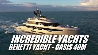 INCREDIBLE YACHTS  BENETTI YACHT  OASIS 40M motorboatyachting yachting yacht [upl. by Oriaj]