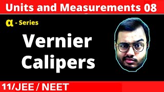 Units and Measurements 08  Vernier Calipers  Best Concepts with Basic to Advance Questions [upl. by Shela]