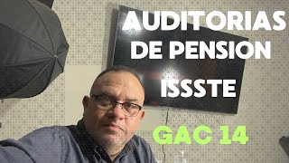 GAC14 ❌ AUDITORÍA A LAS PENSIONES DEL ISSSTE 🟢 [upl. by Bainter]