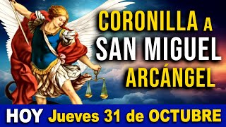 🙏⚡️Coronilla de PROTECCIÓN a San Miguel Arcángel  Contra TODOS los males 31 de octubre [upl. by Fish]