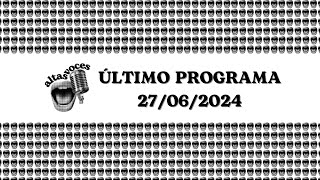 ALTAS VOCES  ÚLTIMO PROGRAMA [upl. by Feodore]