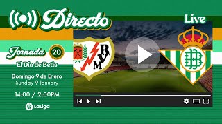 🚨 DIRECTO  Rayo VallecanoReal Betis  VÍVELO CON NOSOTROS [upl. by Akenit37]