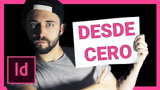 👶 Indesign TUTORIAL español BASICO 🤴 [upl. by Doggett]