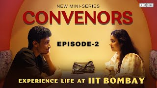 A Failed Date  CONVENORS  Life at IIT Bombay  Episode 2  A Mini Web Series [upl. by Trella]