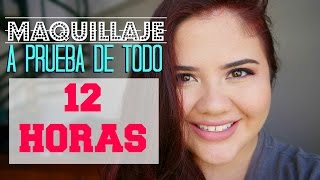 ¿Maquillaje que dura 12 horas  A prueba de todo 5 Tips de maquillaje  Colaboración [upl. by Yhtimit757]