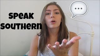 How to Speak Southern [upl. by Lotti925]