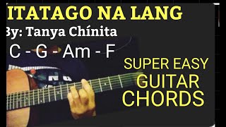 ITATAGO NA LANG GUITAR CHORDDS AND TUTORIAL  TANYA CHINITA ITATAGONLANG [upl. by Seugram]