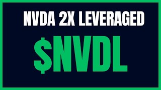 Are You Buying This Nvdia 2X Leveraged ETF NVDL [upl. by Clarence865]