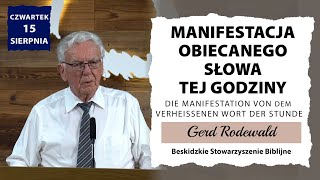 15082024 – Gerd Rodewald – Manifestacja Obiecanego Słowa tej godziny  Die Manifestation von dem [upl. by Niac]