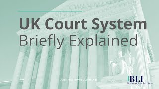 The UK Court System Explained  How the UK Court System Works [upl. by Doownyl]