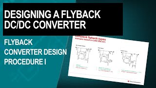 Designing a flyback DCDC converter  Flyback converter design procedure I [upl. by Mikkanen]