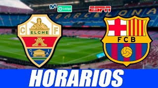 ✅Donde ver ELCHE vs FC BARCELONA En Vivo ⚽VER ELCHE BARCELONA HORARIOS VUELVE LA LIGA 2023 [upl. by Egidius638]