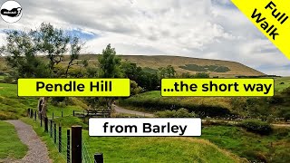 Pendle Hill walk from Barley via the Pendle Way  short route Full Walk [upl. by Nymassej]