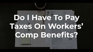 Are Workers Compensation Payments Taxable [upl. by Tenay]