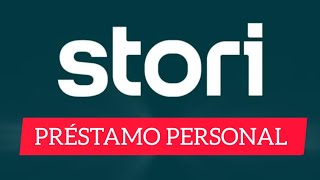 ¿Cómo Obtener el Tu PRÉSTAMO PERSONAL con STORI ¿VALE LA PENA [upl. by Brey]