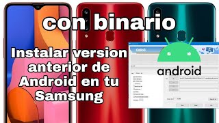 Como instalar una version anterior de android en mi Samsung A20s o cualquier otro con binario 2022 [upl. by Aillicec]