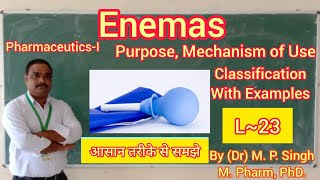 Enemas  Introduction  Purpose  Mechanism  Classification  Pharmaceutics  L23 [upl. by Wichern]