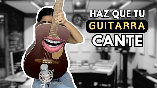 ¿Cómo hacer para que tu Guitarra Cante [upl. by Nibas]